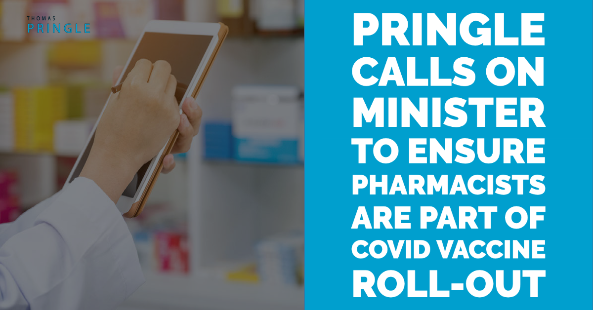 Pringle calls on Minister to ensure pharmacists are part of Covid vaccine roll-out