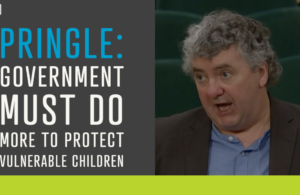 Pringle: Government must do more to protect vulnerable children