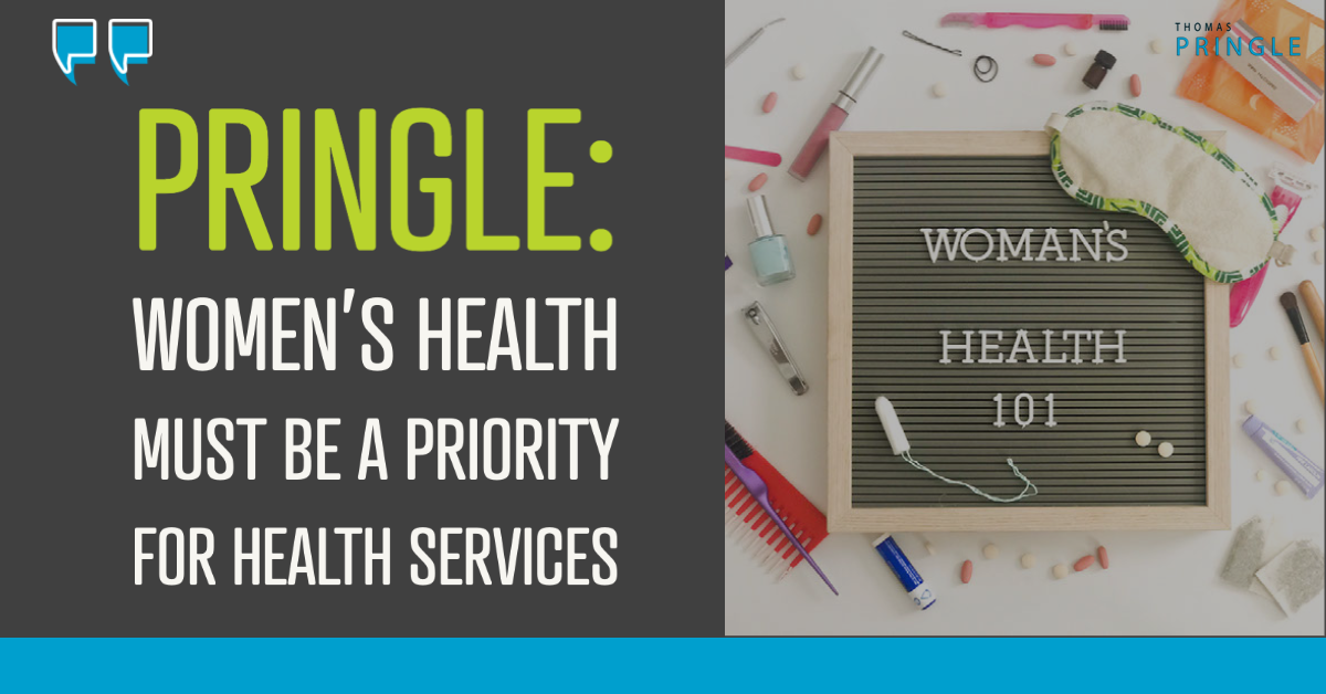 Pringle: Women’s health must be a priority for health services