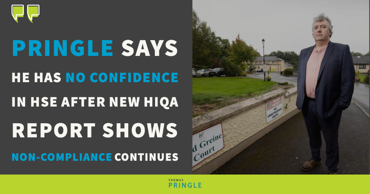 Pringle says he has no confidence in HSE after new Hiqa report shows non-compliance continues