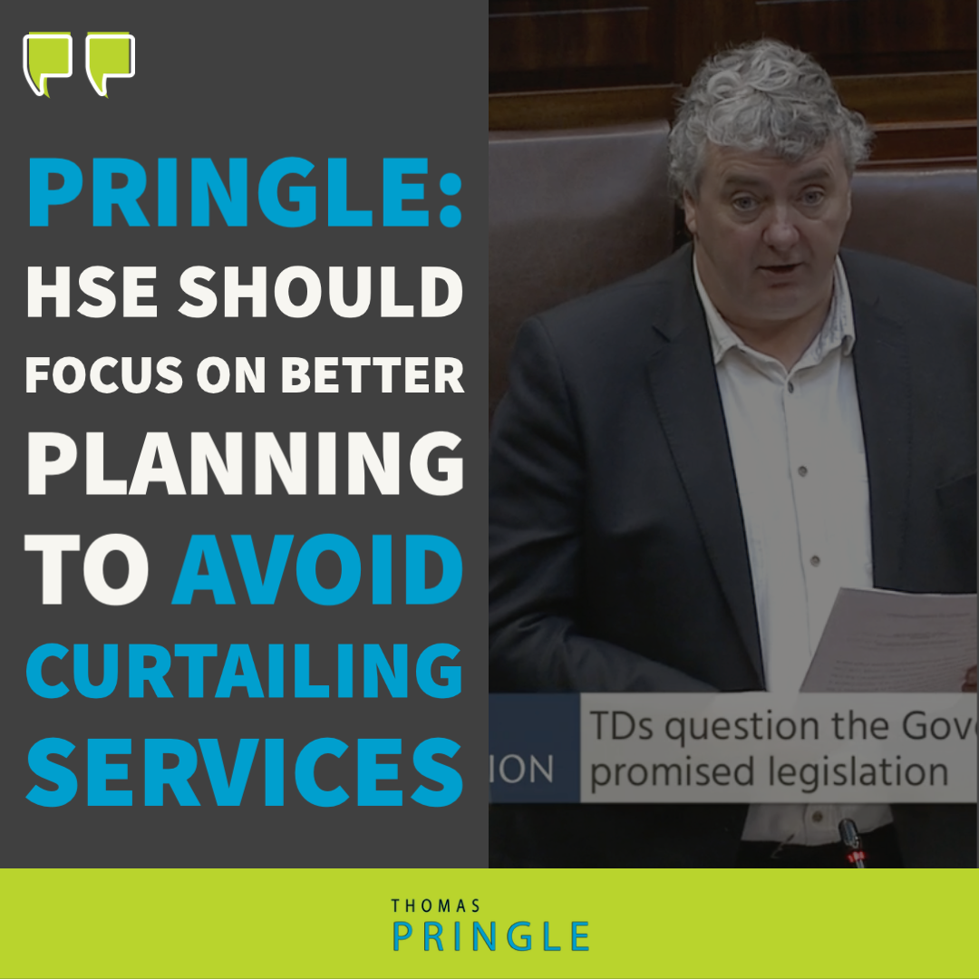 Pringle: HSE should focus on better planning to avoid curtailing services
