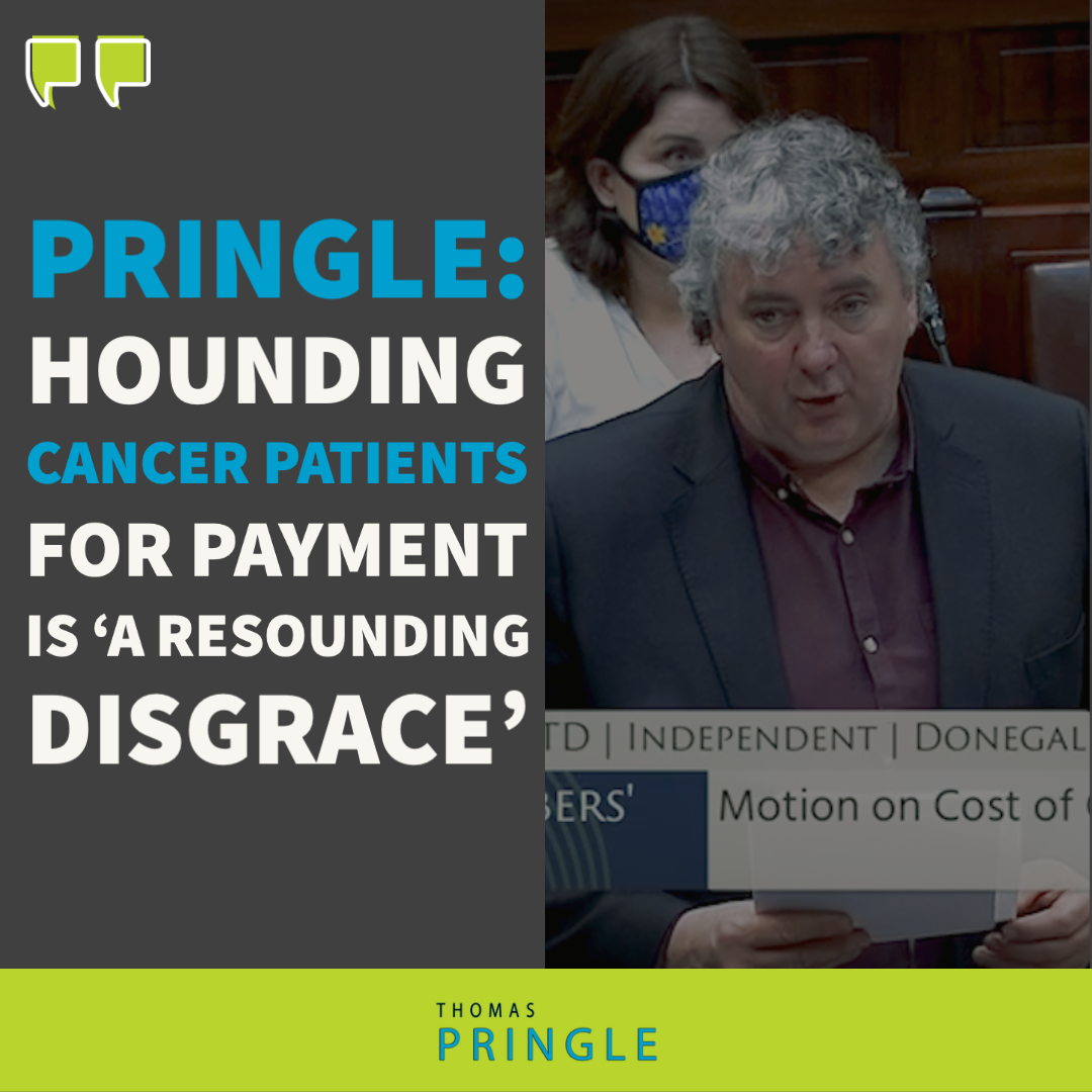Pringle: Hounding cancer patients for payment is ‘a resounding disgrace’