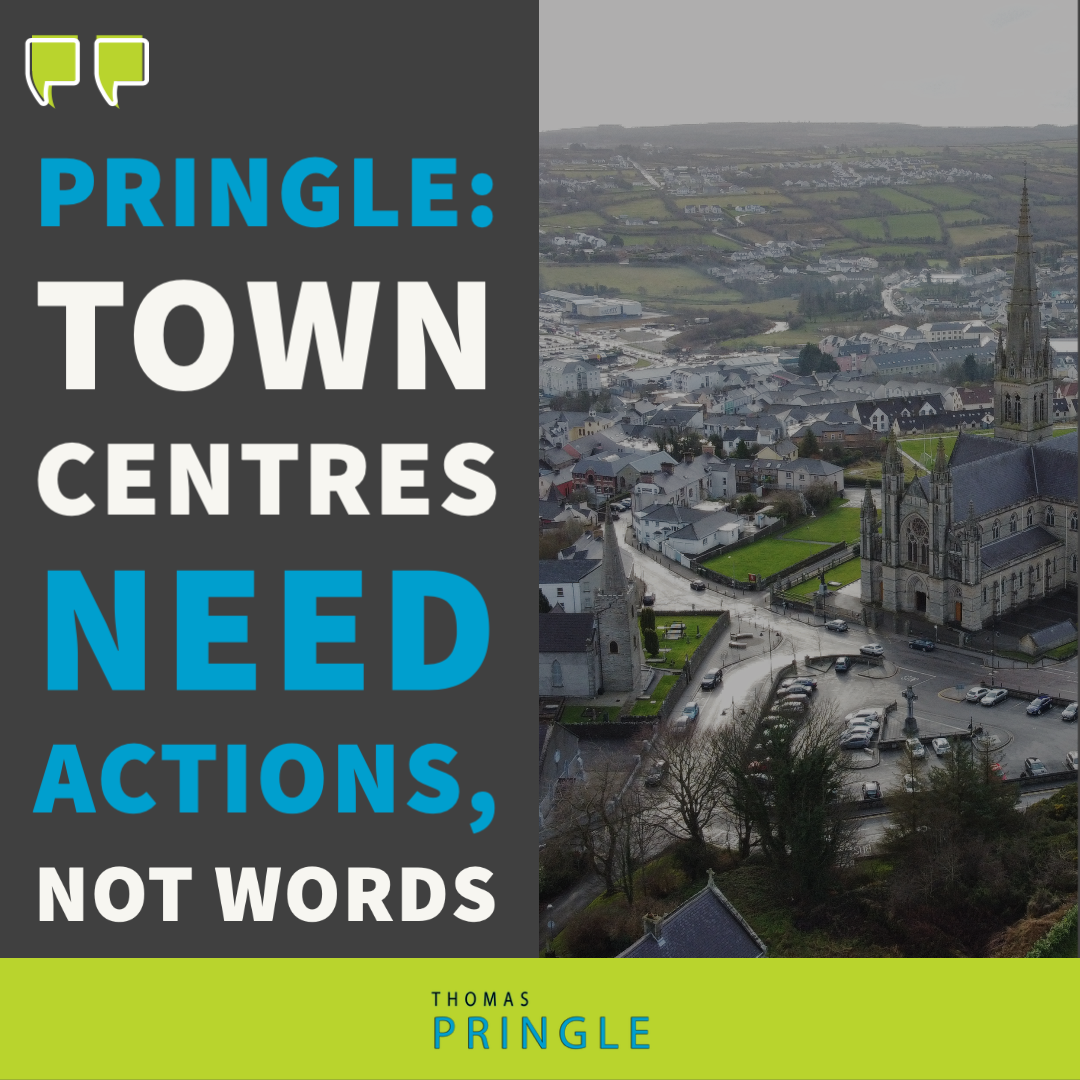 Pringle: Town centres need actions, not words