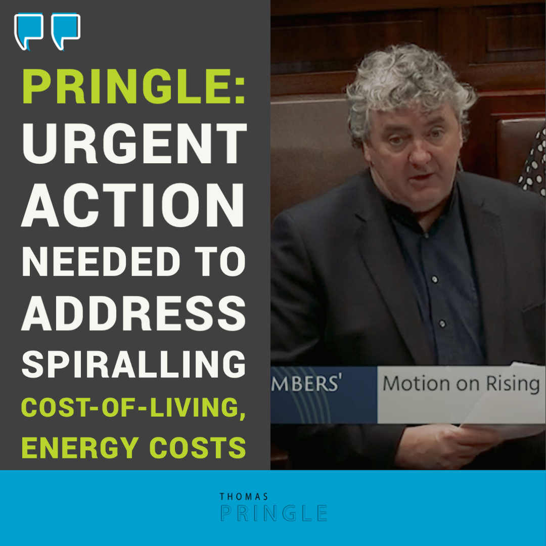 Pringle: Urgent action needed to address spiralling cost-of-living, energy costs