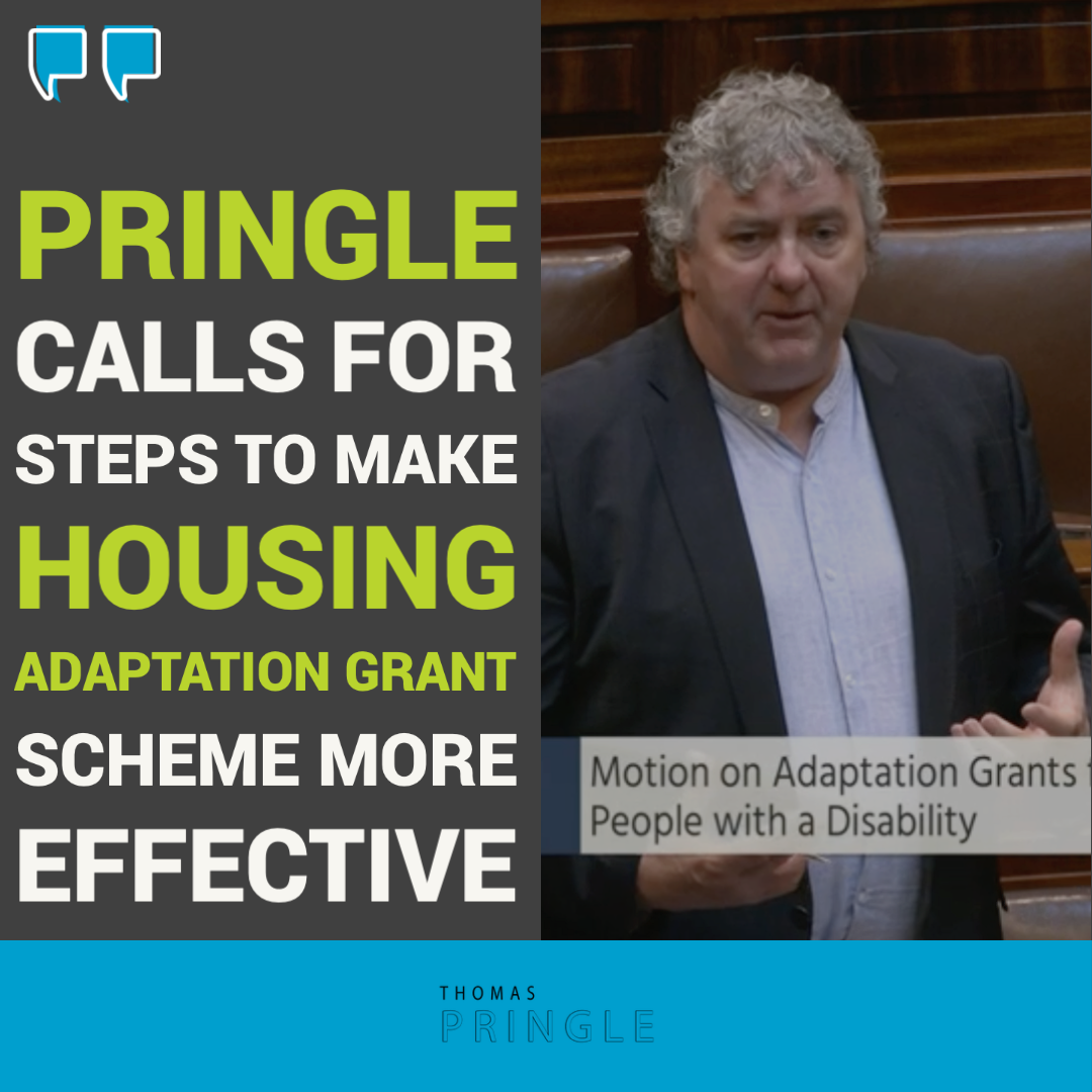Pringle calls for steps to make housing adaptation grant scheme more effective