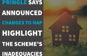 Pringle says announced changes to HAP highlight the scheme’s inadequacies