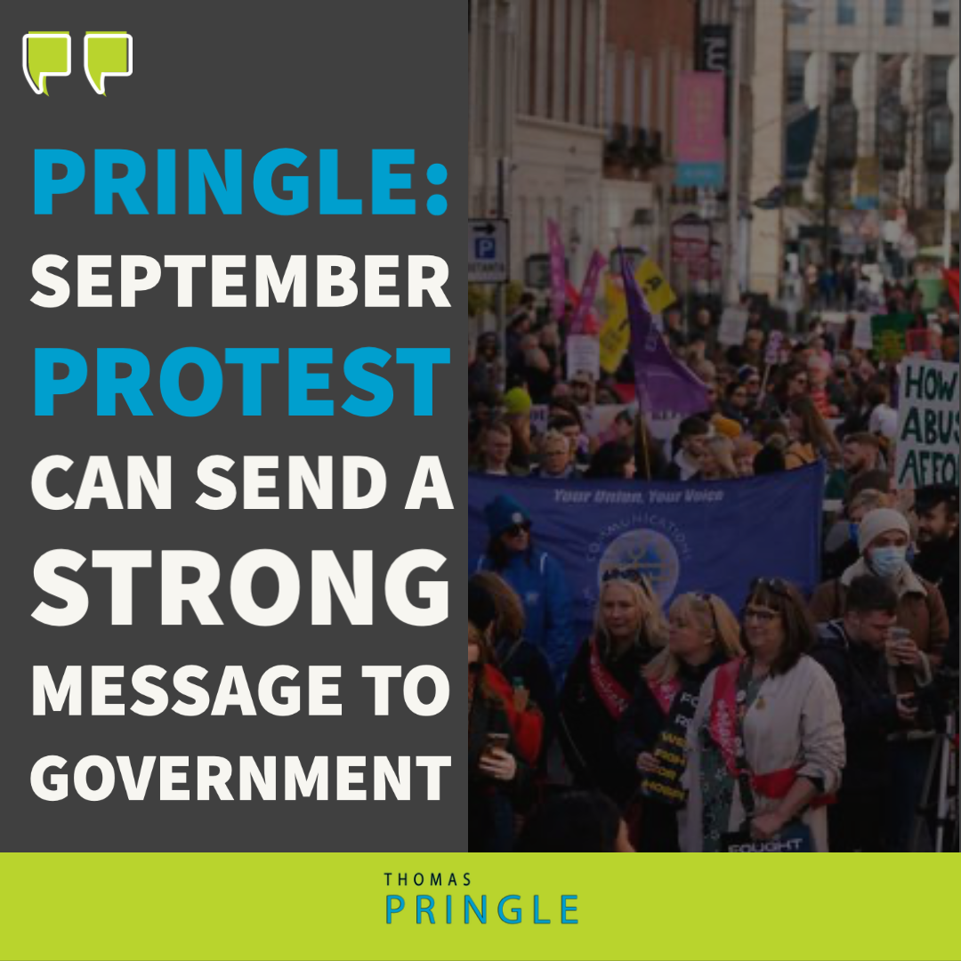 Pringle: September protest can send a strong message to Government