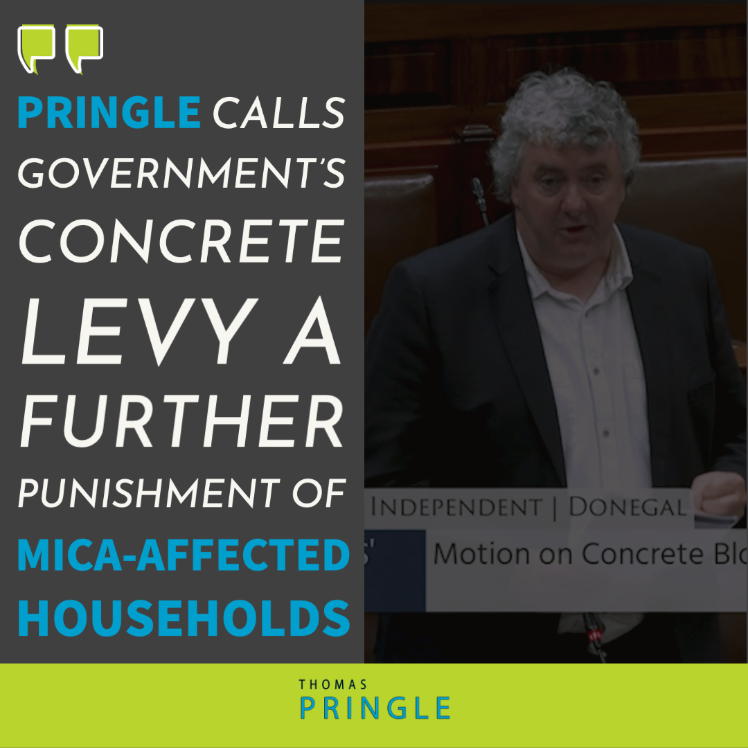 Pringle calls Government’s concrete levy a further punishment of mica-affected households