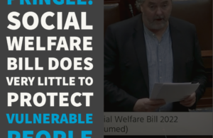 Pringle: Social Welfare Bill does very little to protect vulnerable people