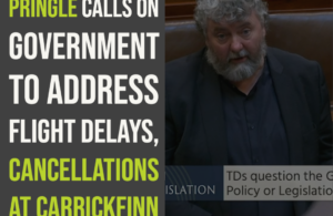 Pringle calls on Government to address flight delays, cancellations at Carrickfinn