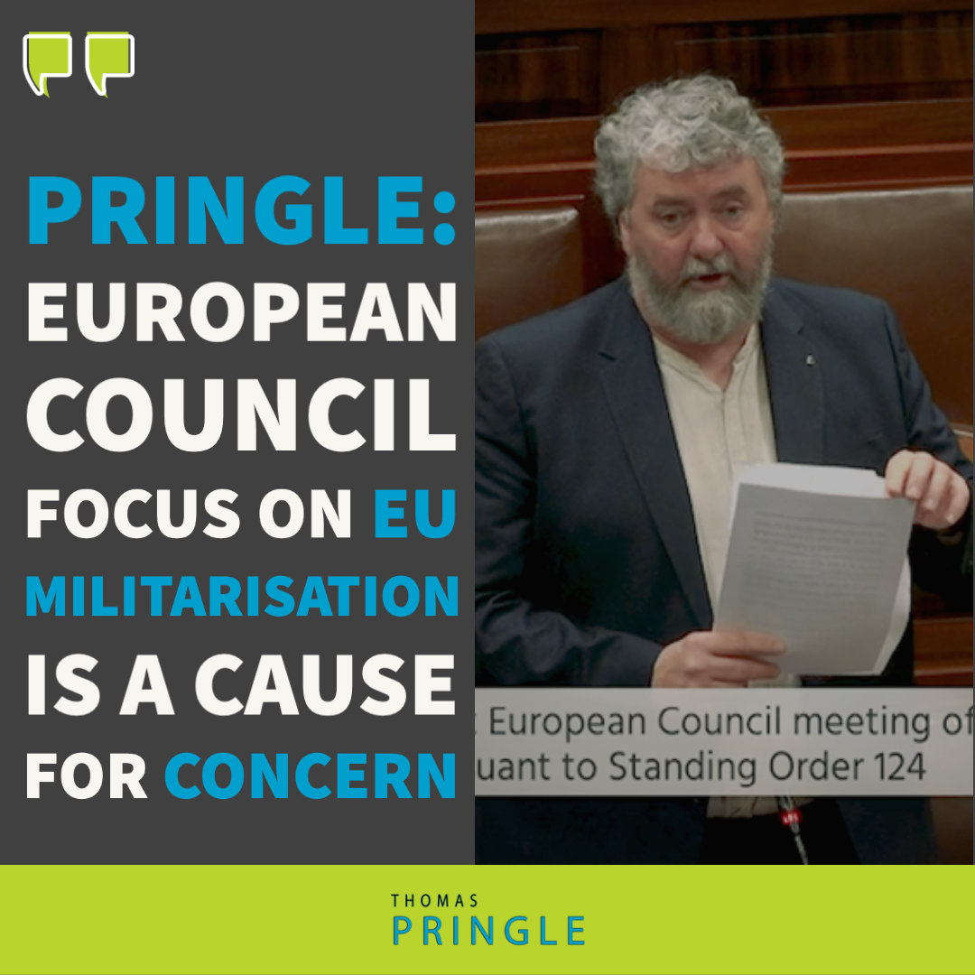 Pringle: European Council focus on EU militarisation is a cause for concern