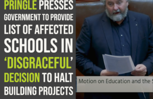 Pringle presses Government to provide list of affected schools in ‘disgraceful’ decision to halt building projects