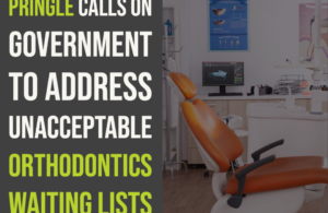 Pringle calls on Government to address unacceptable orthodontics waiting lists