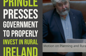 Pringle presses Government to properly invest in rural Ireland