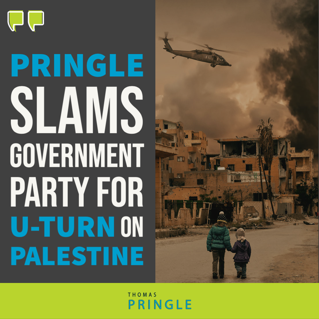 Pringle slams Government party for U-turn on Palestine