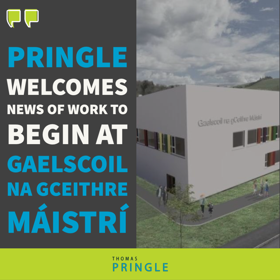 Pringle welcomes news of work to begin at Gaelscoil na gCeithre Máistrí