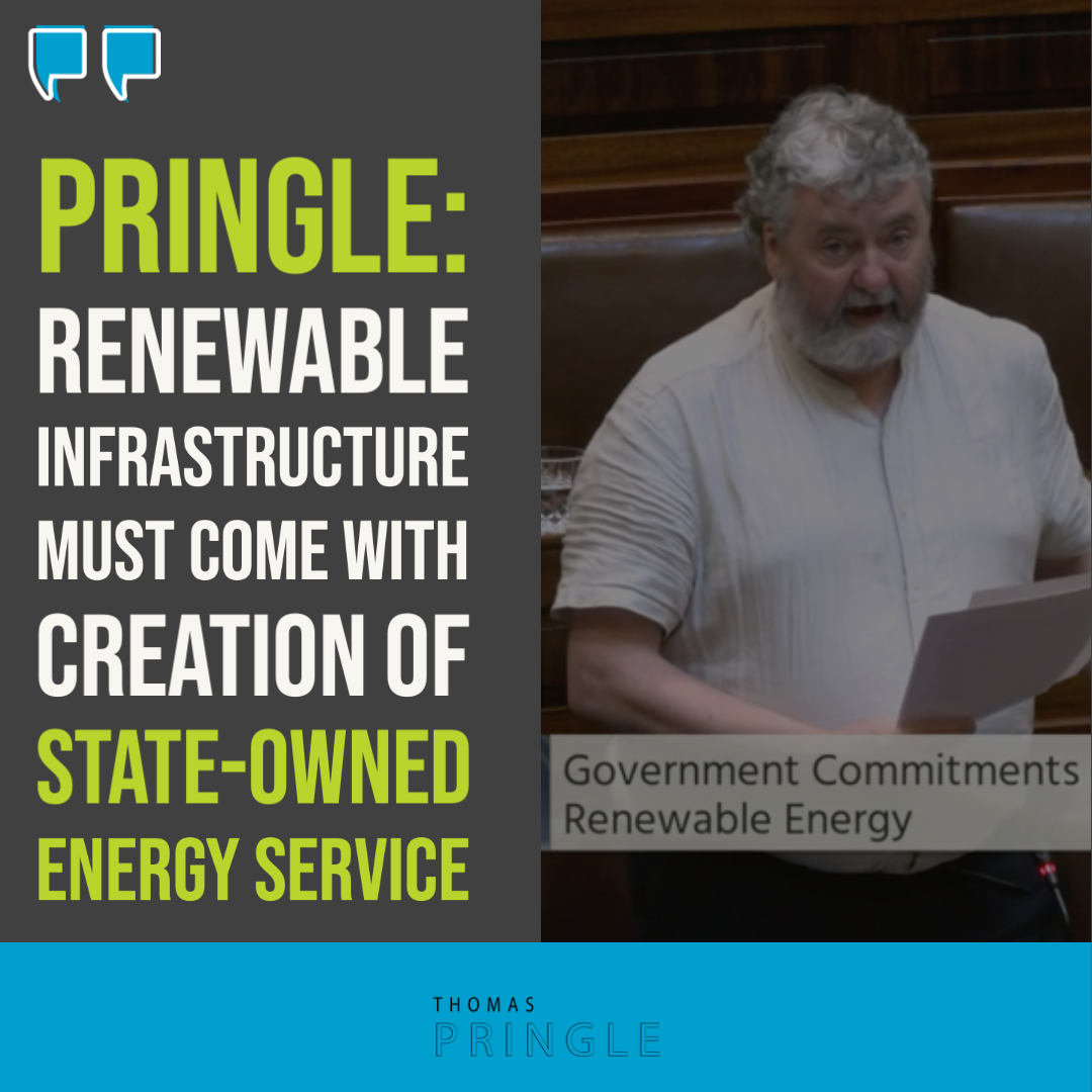 Pringle: Renewable infrastructure must come with creation of state-owned energy service