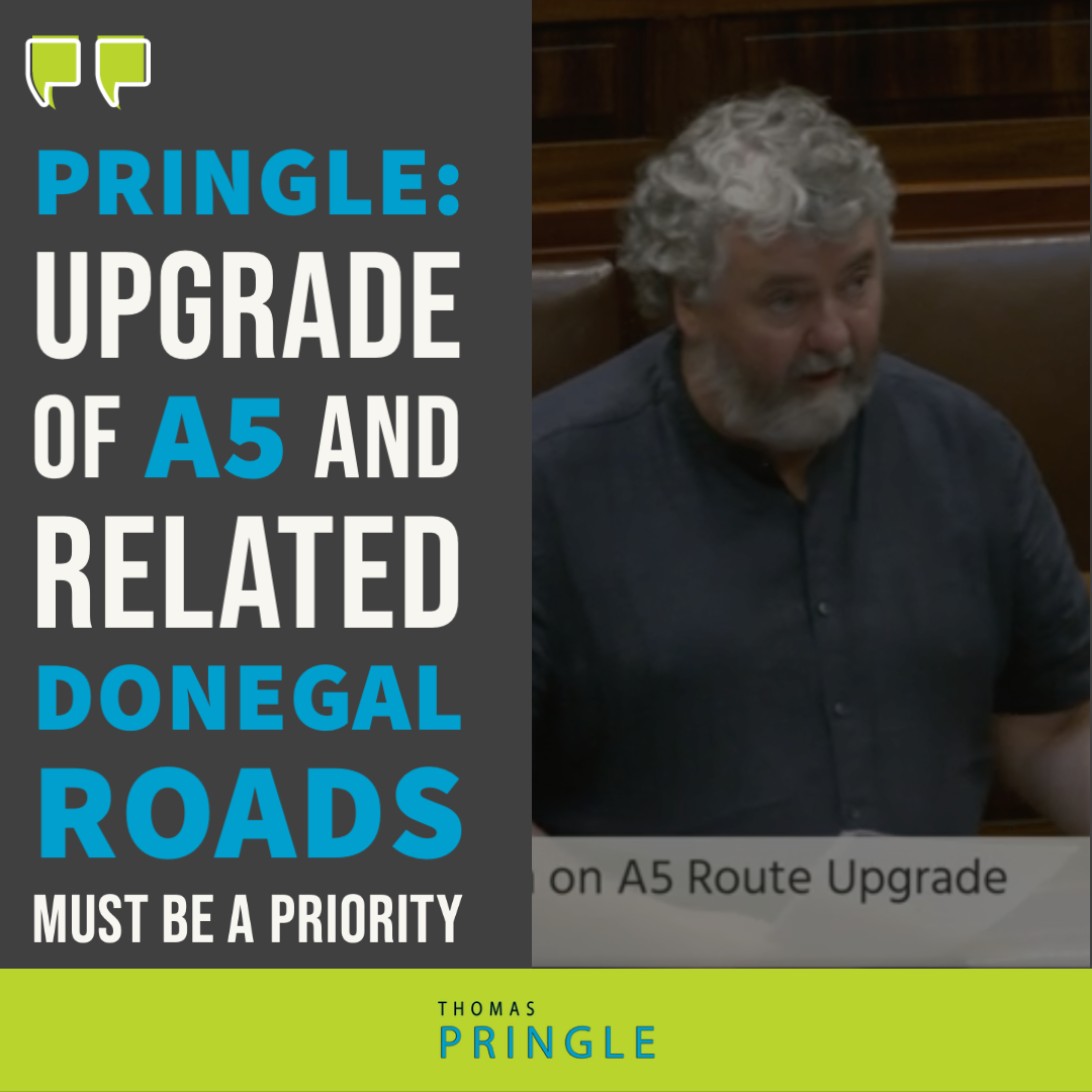 Pringle: Upgrade of A5 and related Donegal roads must be a priority