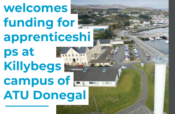 Pringle welcomes funding for apprenticeships at Killybegs campus of ATU Donegal