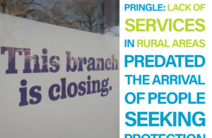 Pringle: Lack of services in rural areas predated the arrival of people seeking protection