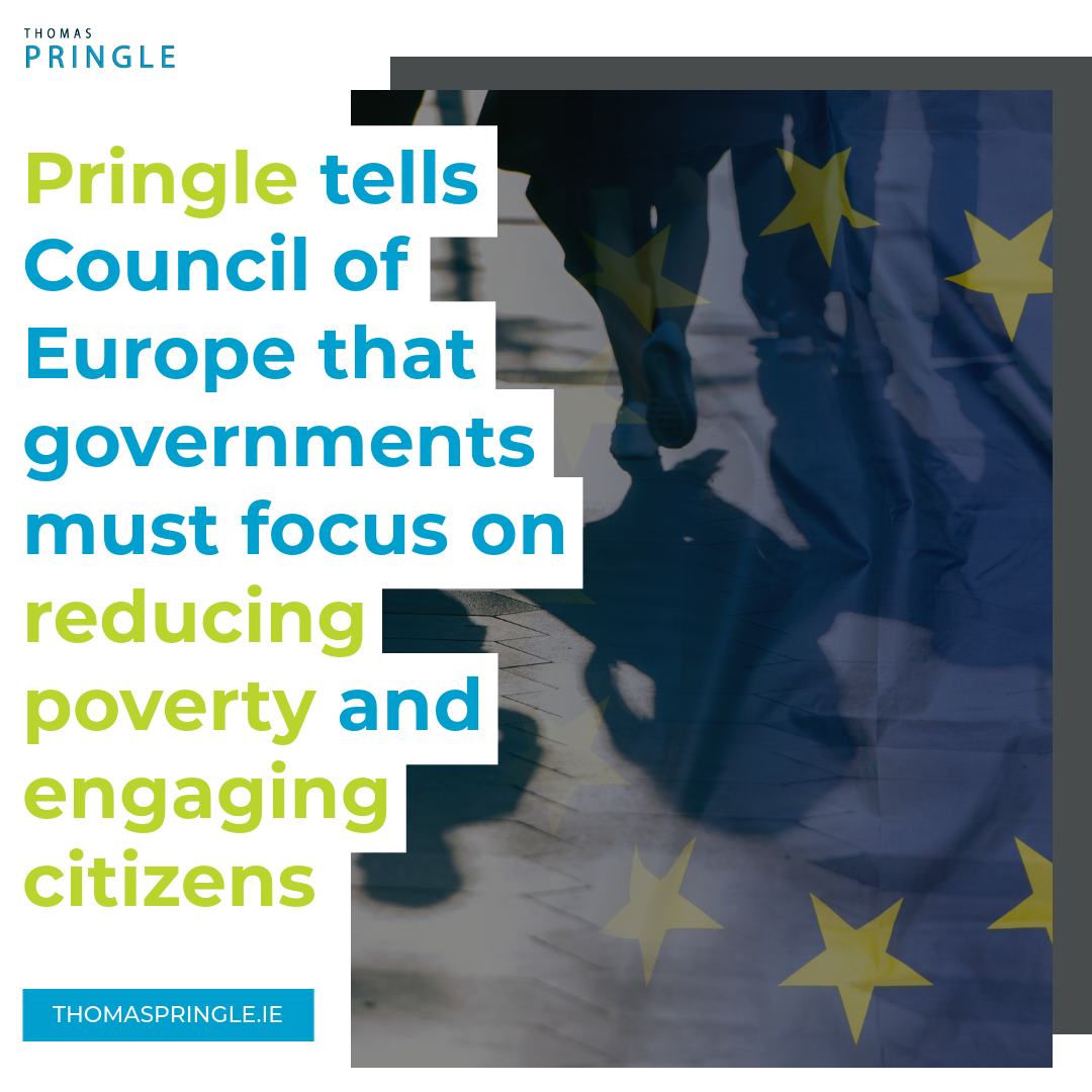 Pringle tells Council of Europe that governments must focus on reducing poverty and engaging citizens