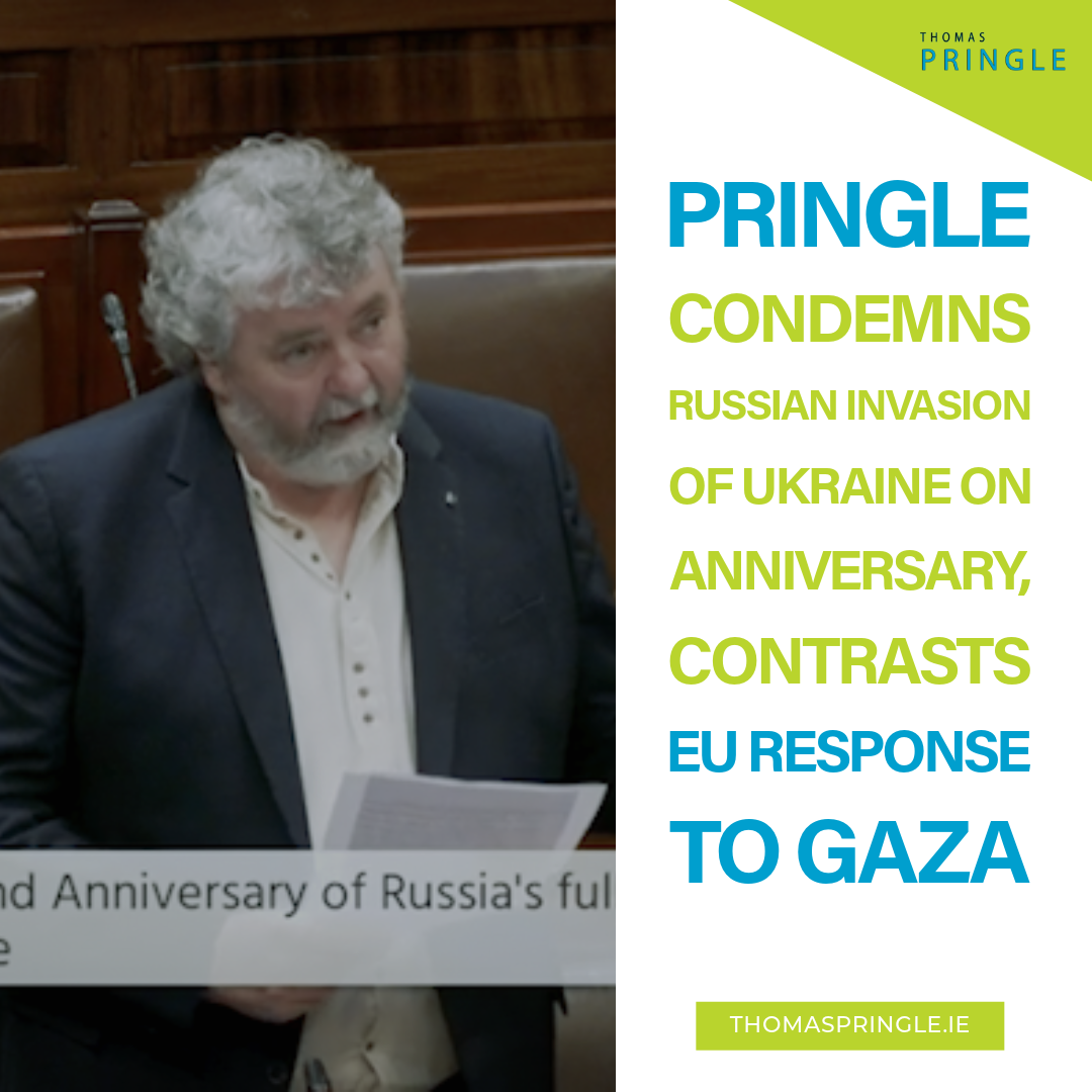 Pringle condemns Russian invasion of Ukraine on anniversary, contrasts EU response to Gaza