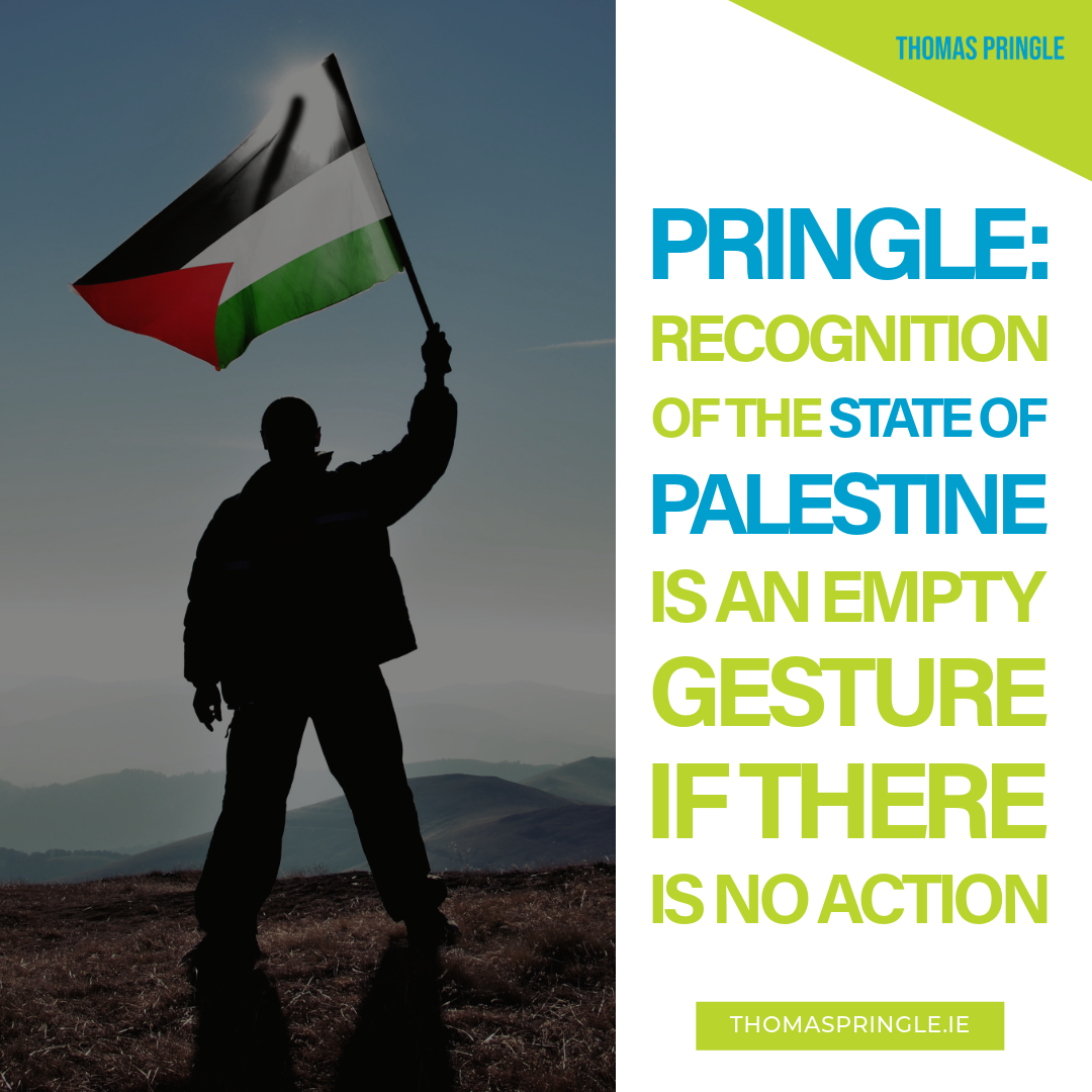 Pringle - Recognition of the state of Palestine is an empty gesture if there is no action