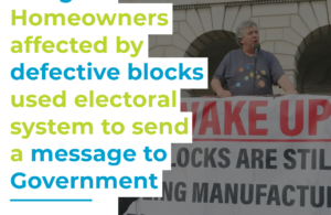 Pringle: Homeowners affected by defective blocks used electoral system to send a message to Government