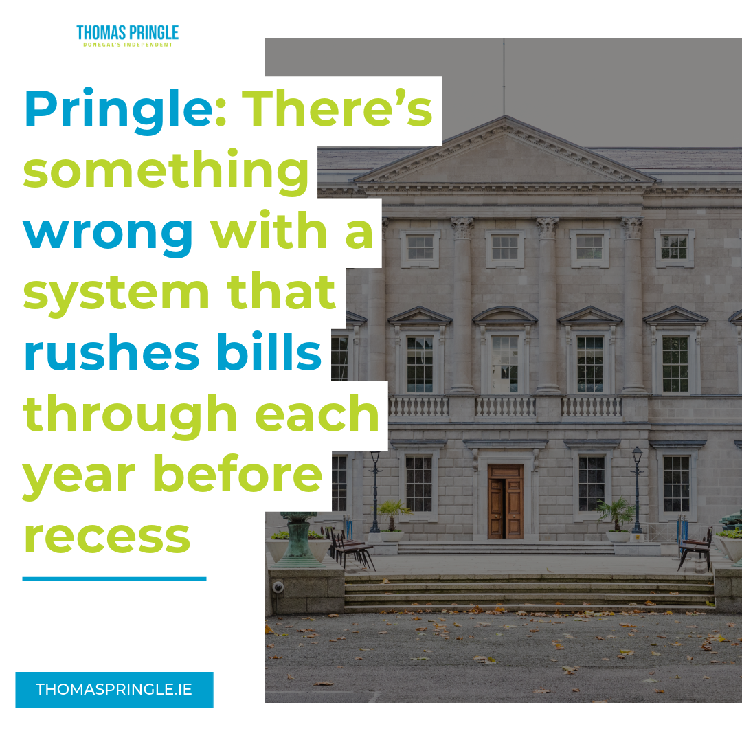 Thomas Pringle - There’s something wrong with a system that rushes bills through each year before recess.png