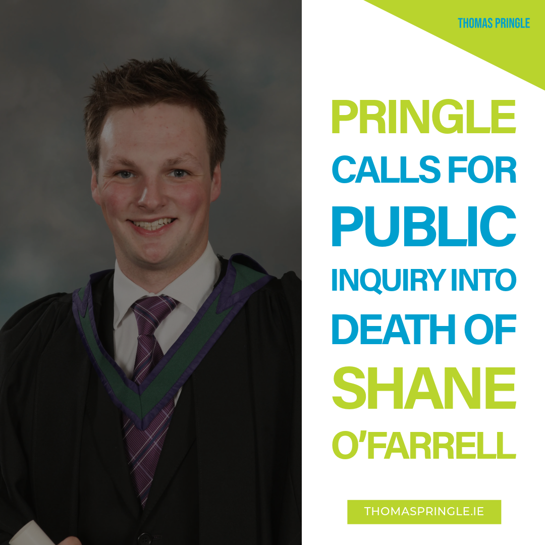 Pringle calls for public inquiry into death of Shane O’Farrell