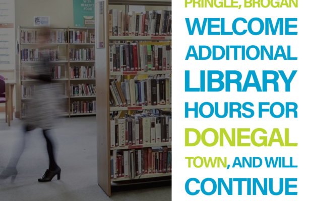 Pringle, Brogan welcome additional library hours for Donegal town, and will continue to push for more