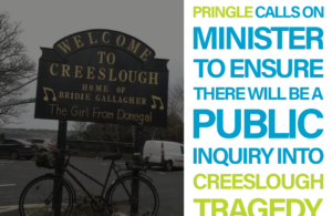 Thomas Pringle calls on Minister to ensure there will be a public inquiry into Creeslough tragedy