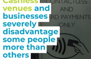 Thomas Pringle - Cashless venues and businesses severely disadvantage some people more than others