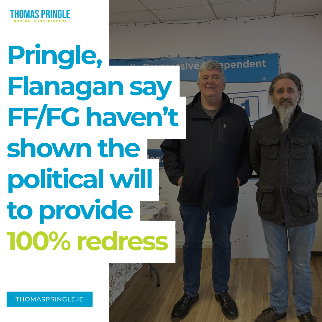 Thomas Pringle & Luke Ming Flanagan say FF and FG haven’t shown the political will to provide 100% redress. - GE24 - Defective Blocks - Ireland - Donegal - GE2024