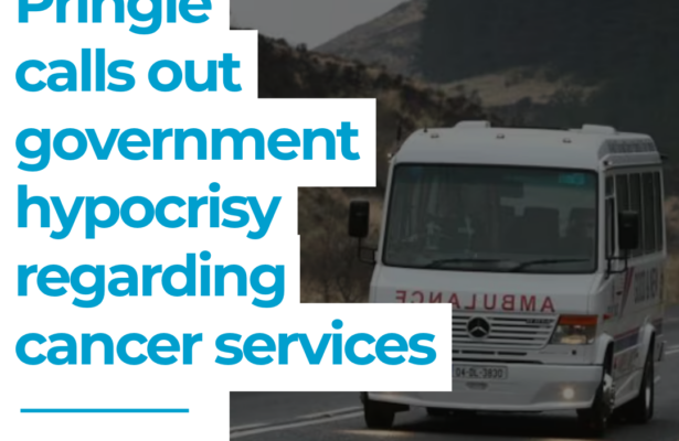 Thomas Pringle calls out government hypocrisy regarding cancer services - GE24 - #GE24 - Donegal